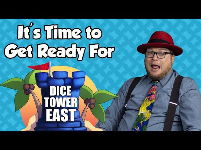 It's Time to Get Ready For Dice Tower East! - with Tom Vasel