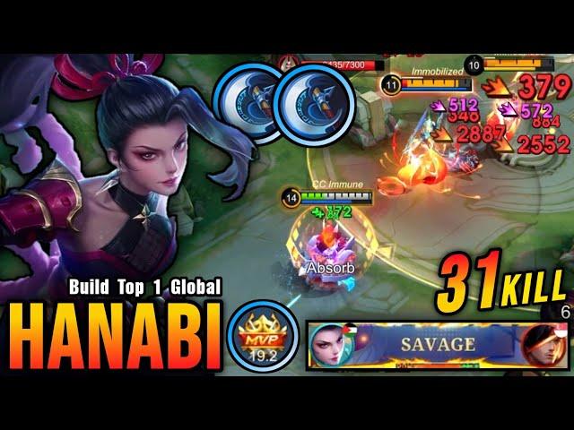 31 Kills + SAVAGE & MANIAC!! Hanabi Brutal Critical Damage!! - Build Top 1 Global Hanabi ~ MLBB