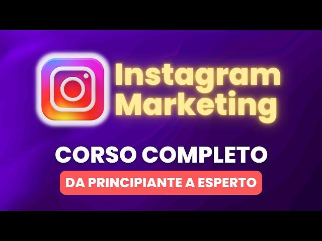 Instagram Marketing Corso Completo (GRATUITO) - Da Principiante a Esperto