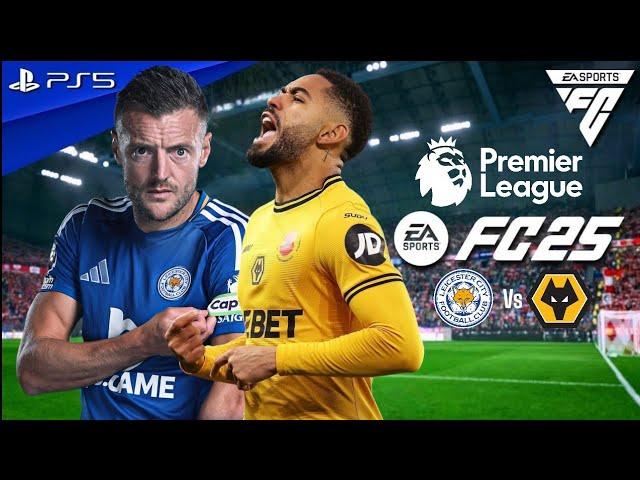 FC 25 | Leicester City Vs Wolves - Premier League Full Match 2024 ft. Vardy, Cunha | PS5™ [4K60]