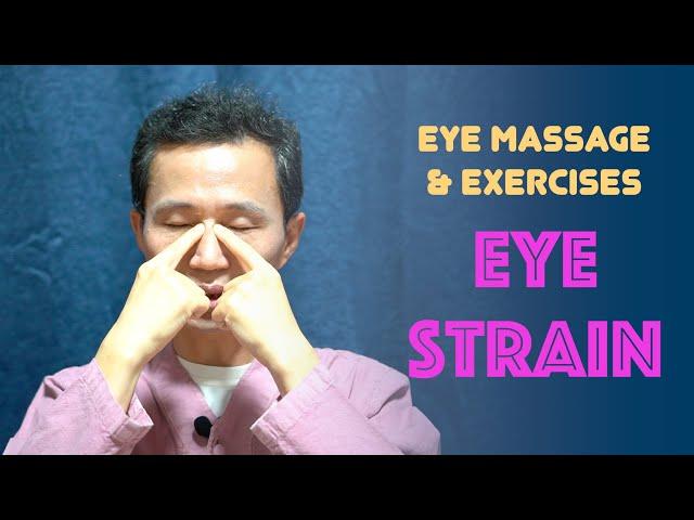 Eye Massage and Exercises for EYE Strain Relief