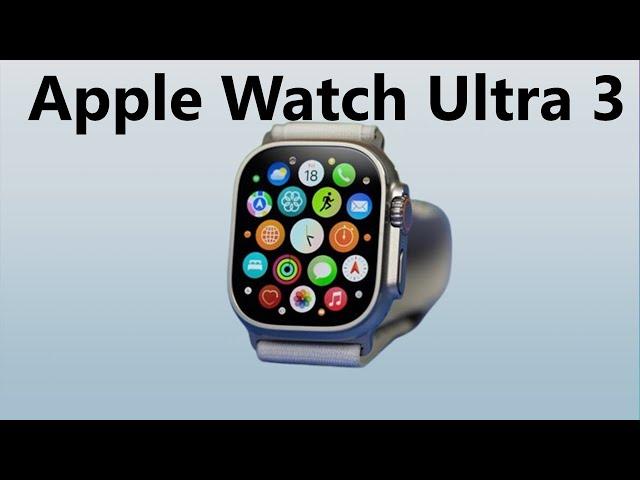 Apple Watch Ultra 3:What to Expect in 2025?