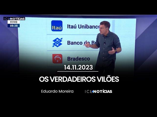 Eduardo Moreira explica porque os bancos são os maiores vilões do país