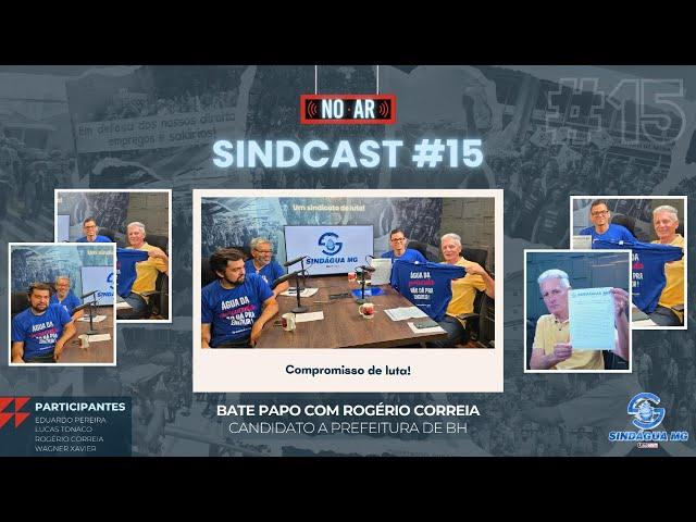 ️ SINDCAST #15: Compromissos e Propostas de Rogério Correia com a nossa categoria