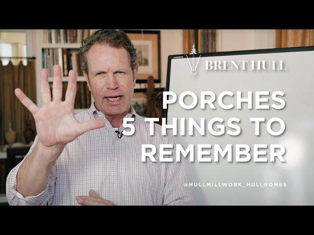 5 Secrets for Great Porches