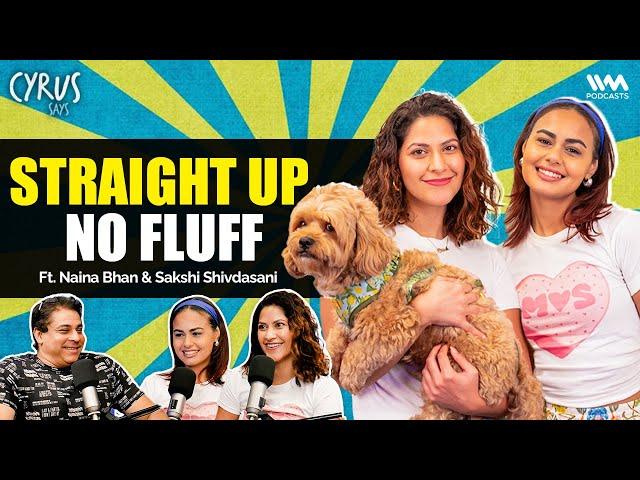 @MoS-Pod Girls : Naina Bhan & Sakshi Shivdasani on Dating Culture, Split Bills & Online Hate