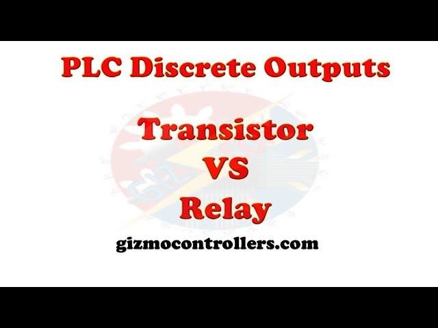 Types Of PLC Discrete Output (Relay and Transistor)