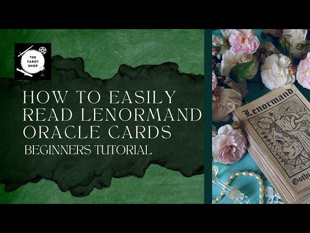  How to Read Lenormand Cards: A Beginner's Guide with Example Readings 