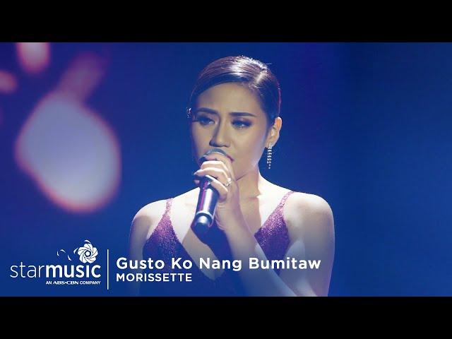 Gusto Ko Nang Bumitaw - Morissette | The Broken Marriage Vow Digital Concert