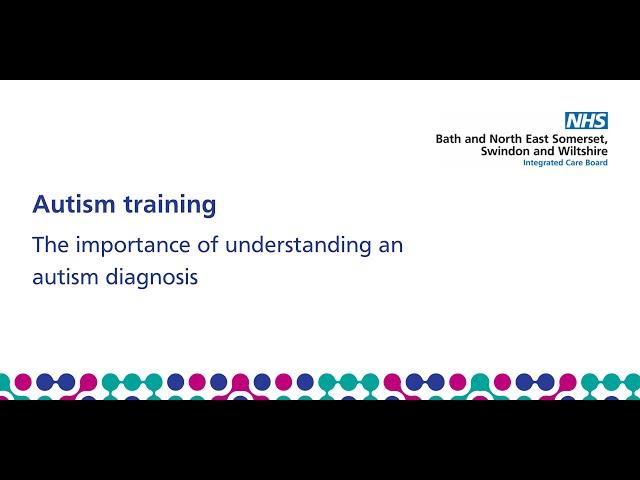 BSW ICB autism training: The importance of diagnosis understanding