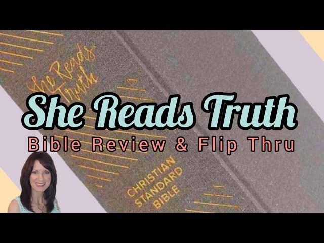 She Reads Truth Bible Review & Flip Thru