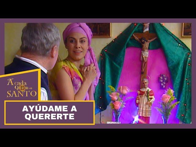 Ayúdame a quererte | A Cada Quien Su Santo