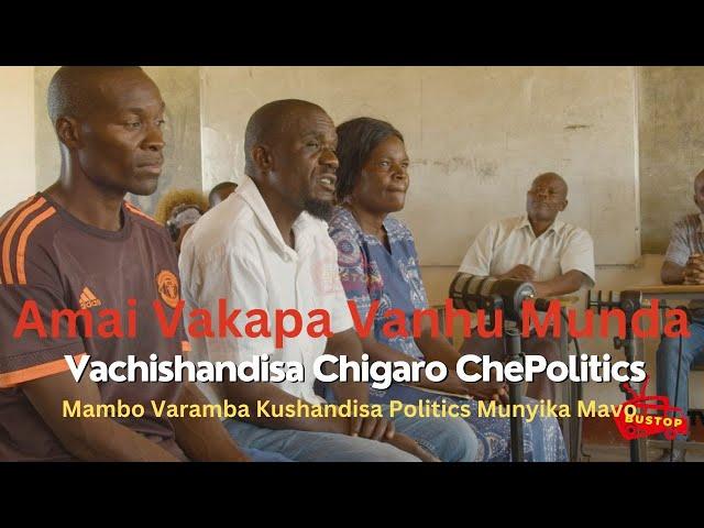 Amai Vakapa Vanhu Munda,Vachishandisa Chigaro ChePolitics Mambo Varamba Kushandisa Politics Munyika