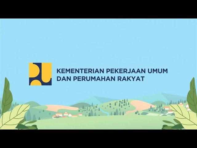 Mengenal Lebih Dekat Tugas Kementerian PUPR