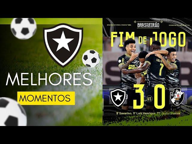 DEU A LÓGICA/ BOTAFOGO ATROPELA O VASCO MELHORES MOMENTOS, BOTAFOGO 3X0 VASCO