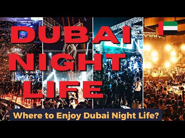 Best Places to Enjoy Dubai Night Life | Top Night out places in Dubai