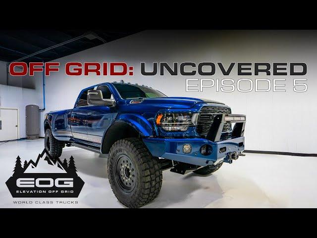 Off Grid: Uncovered EP5