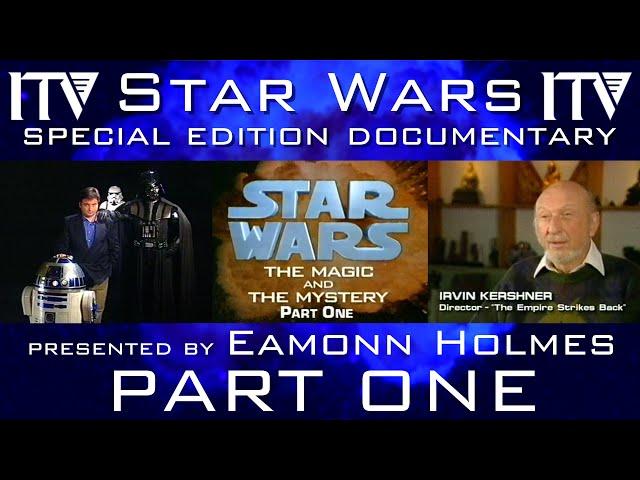 Star Wars: The Magic and Mystery PART ONE | ITV documentary | 1997