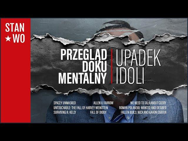 Upadek Idoli - Przegląd dokumentalny