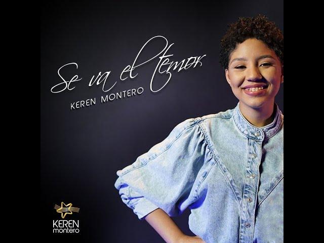 Keren Montero - Se Va El Temor (Video Oficial)