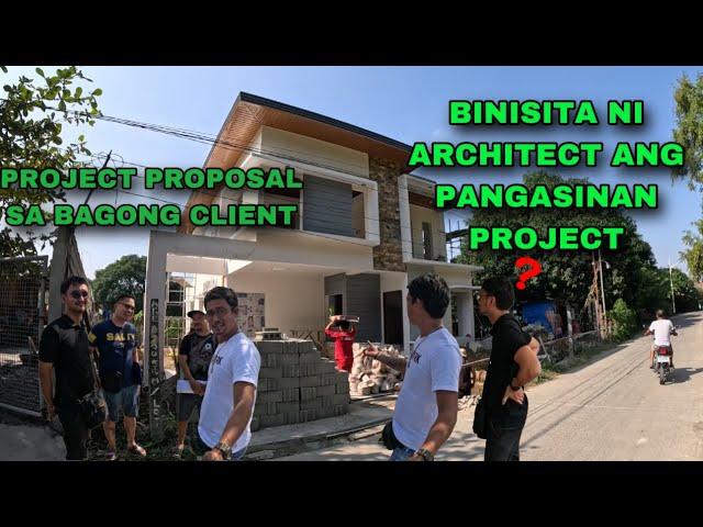 BINISITA NI ARCHITECT ANG PANGASINAN PROJECT+NEW PROJECT PROPOSAL SA BAGONG CLIENT SA PANGASINAN