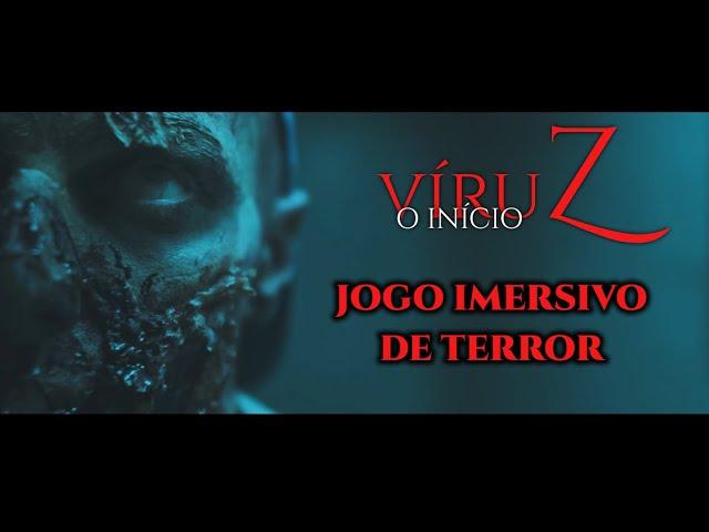 Trailer - Jogo Imersivo de Terror - víruZ: o Início