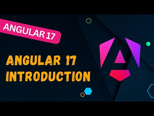 1. Introduction to Angular 17. New Features of Angular and new documentation - Angular 17