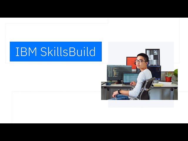 Addressing the talent shortage with IBM SkillsBuild