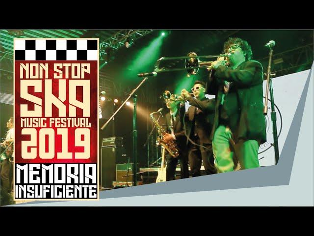 Memoria Insuficiente - Non Stop Ska Festival 2019 - TFKTV