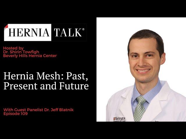 109. HerniaTalk LIVE Q&A: Hernia Mesh Past, Present & Future