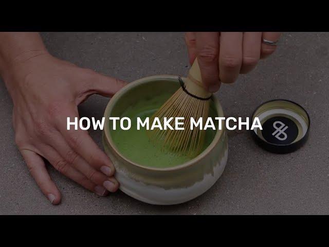 How To Make Matcha