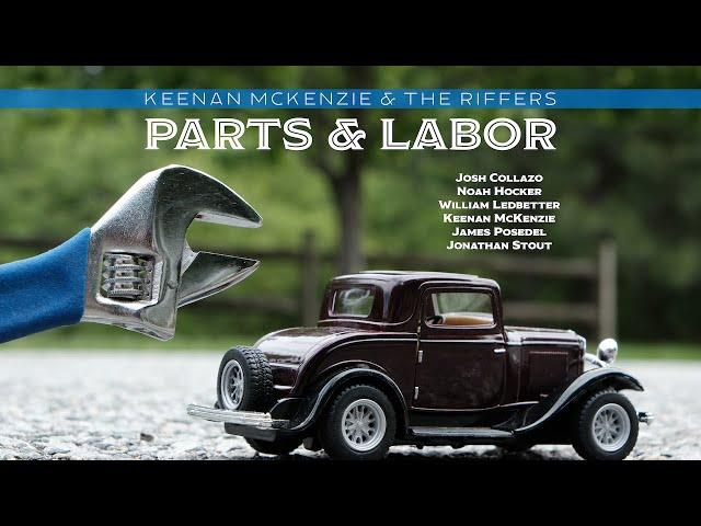 Parts & Labor - Keenan McKenzie & the Riffers