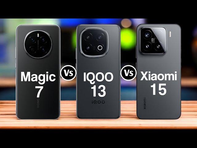 Honor Magic 7 Vs Iqoo 13 Vs Xiaomi 15