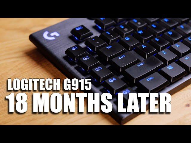 My thoughts on the G915 Keyboard, 18 months later...