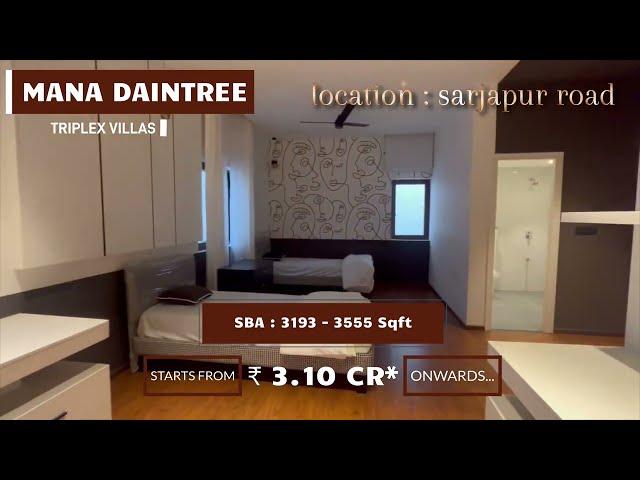 Mana Daintree Luxury Triplex Villas @ 9513869695 in Sarjapur Road | Bengaluru | Brochure