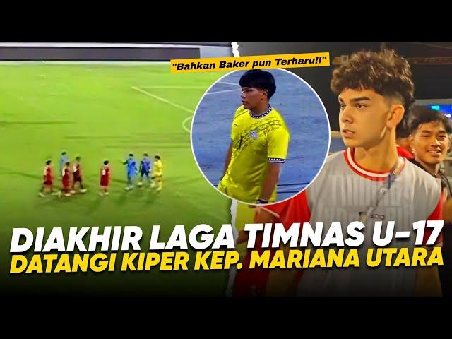 Demi Bangkitkan Moral Lawan !! Sikap Respect Para Pemain Timnas U-17 ke Kiper Kep. Mariana Utara