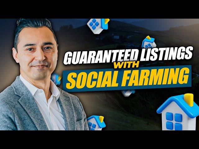 A Listing Strategy that Guarantees Listings! Social Media + Farming Combined!