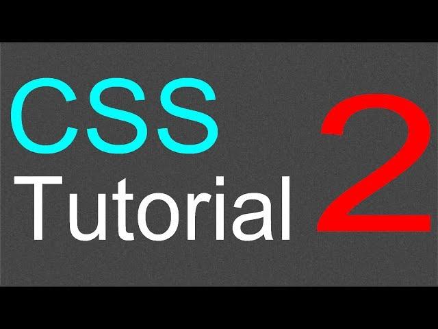 CSS Tutorial for Beginners - 02 - Changing font type, color, and size