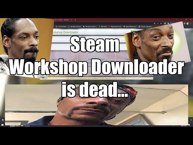 Steam Workshop Downloader is dead