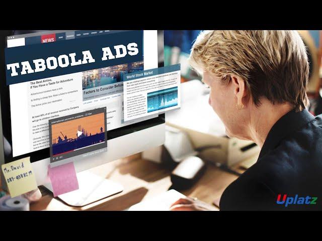 Taboola Ads Introduction | Learn Native Ads with Taboola | Digital Marketing Tutorial | Uplatz