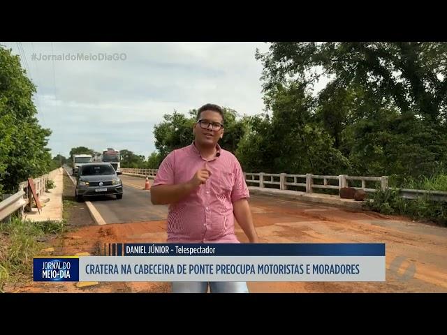 Cratera na ponte da GO 164 preocupa motoristas e moradores