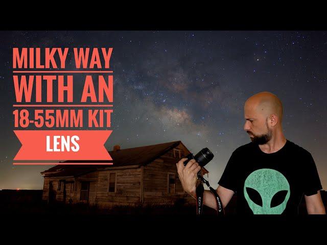 Astrophotography With An 18-55mm Kit Lens!