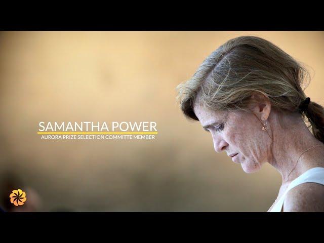 Samantha Power | Aurora Prize Selection Committee Members