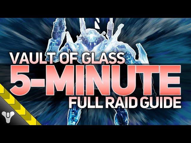 VAULT OF GLASS // 5–MINUTE COMPLETE RAID GUIDE