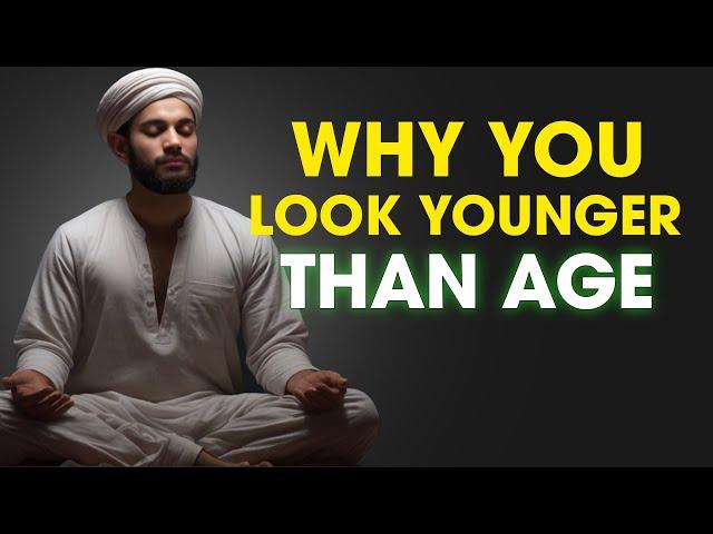 The Spiritual Meaning of Why You Appear Younger Than Your Age | ISLAM