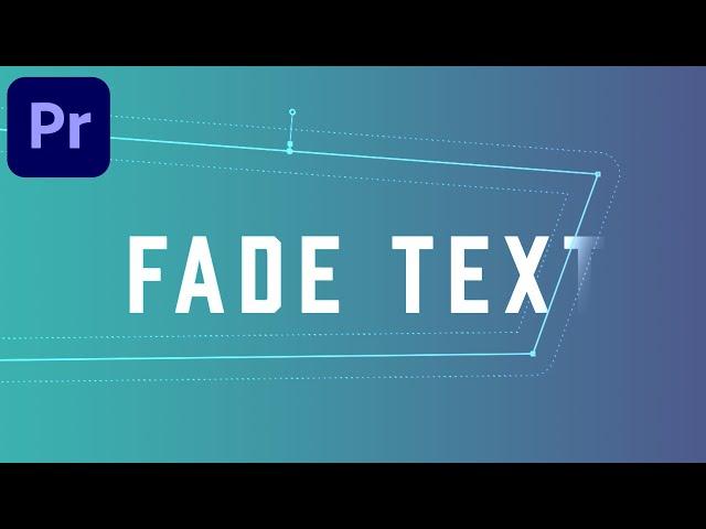 Create A Cinematic TEXT FADE In And Out Effect In Premiere Pro