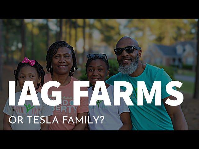 IAG Farms or Tesla Family?