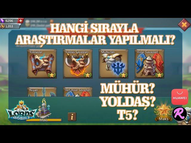 Araştırmaları İnceliyoruz! Hangi Sırayla Yapılmalı? T5 mi Mühür mü Yoldaş mı? - Lords Mobile