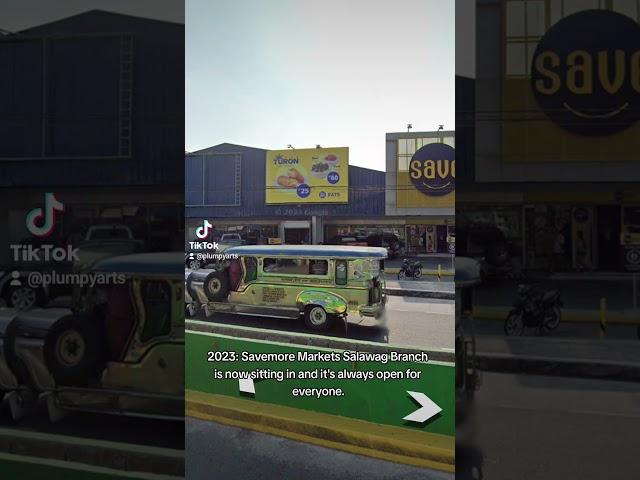 Then and Now: Savemore Market - Salawag Branch