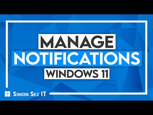 How to Manage Notifications in Windows 11 (Windows Notification Center)